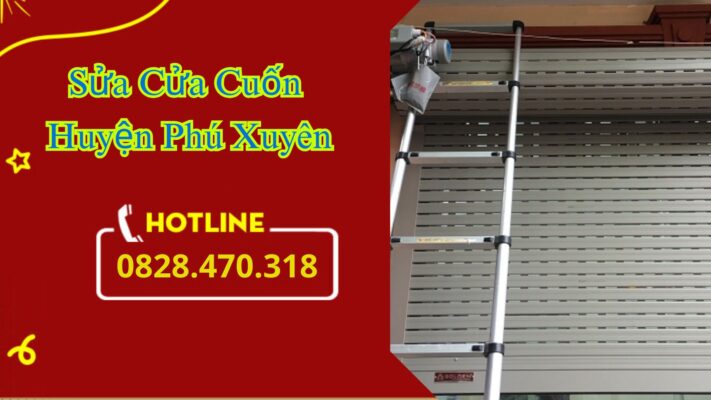 Sửa Cửa Cuốn Huyện Phú Xuyên