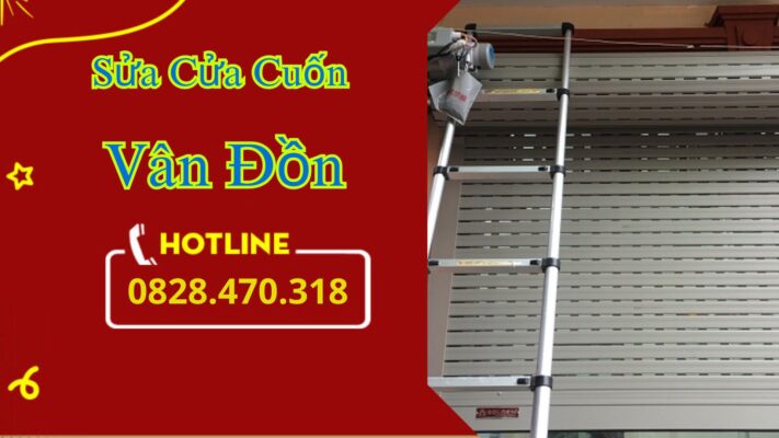 Sửa Cửa Cuốn Vân Đồn
