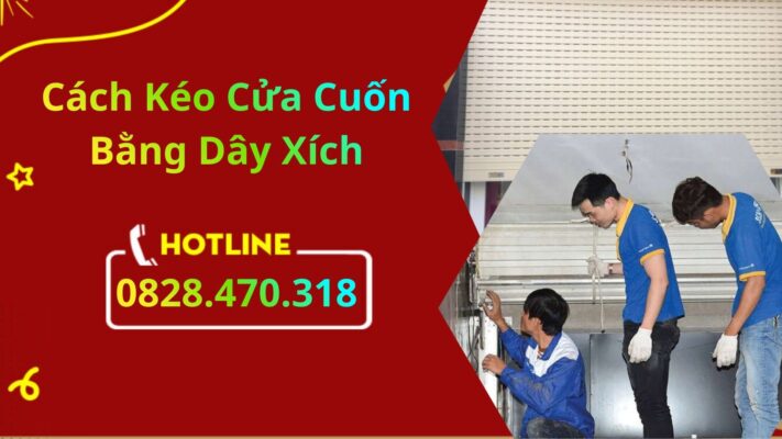 Cách Kéo Cửa Cuốn Bằng Dây Xích