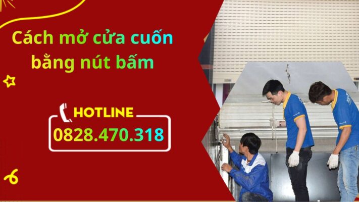 Cách mở cửa cuốn bằng nút bấm