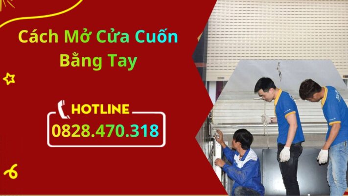 Cách Mở Cửa Cuốn Bằng Tay