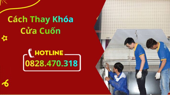 Cách Thay Khóa Cửa Cuốn
