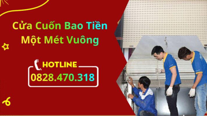 Cửa Cuốn Bao Tiền Một Mét Vuông