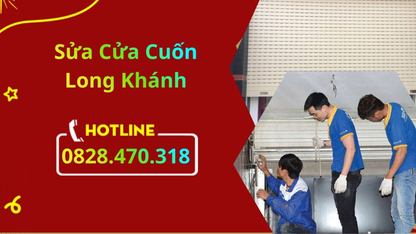 Sửa Cửa Cuốn Long Khánh